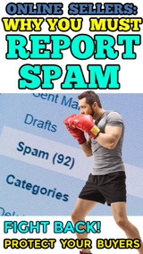 Online Sellers: How to Fight Back by Reporting Phishing & Spam Emails! Protect Your Buyers