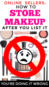 Online Sellers:  How to Properly Store Makeup After it's Listed