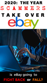 WTF, Ebay! Why are You Allowing Scammers to Destroy Your Marketplace?!