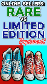 Online Sellers: Rare vs Limited Edition vs Rare Limited Edition