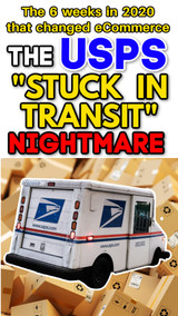 Timeline of the 2020 USPS “Stuck in Transit” Nightmare:  6 Weeks That Changed eCommerce