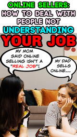 Online Sellers: How to Deal with People NOT UNDERSTANDING Your Job