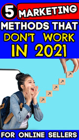 Online Sellers:  5 Marketing Methods That No Longer Work
