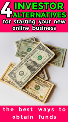 4 Alternatives to Getting Investors for Your Online Business