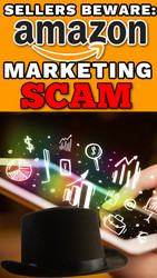 Online Sellers Beware: Amazon FBA Consultant Marketing SCAM