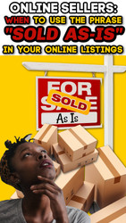 Online Sellers: The Importance of "SOLD AS IS" In Your Used Product Listings