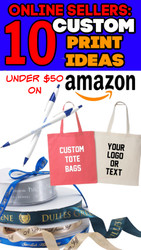 Online Sellers: 10 Things Under $50 You Can Have Custom Printed for Your Business on Amazon