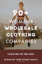 90+ Womens Clothing Wholesalers & Liquidators IN THE USA (FREE List)! GREAT Small Businesses that Do BIG THINGS!