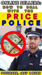 Online Sellers: How to Deal With The PRICE POLICE (Poshmark, eBay)