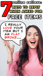 Online Sellers: 7 Ways to Reply When Someone Asks for a Free Item