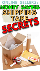 Online Sellers: 5 SECRETS to Saving Money on PACKING TAPE