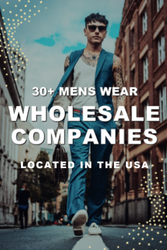 30+ Menswear Wholesale and Liquidation Companies inside the USA to Buy From Today