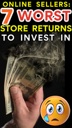 The 7 WORST Store Return Types of Inventory to Invest in