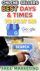 Online Sellers: The Best Times and Days to Post on Google Business