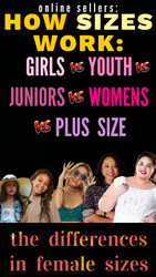 Online Sellers: Clothing Sizes Explained! Girls vs Juniors vs Missy vs Womens vs Plus Sizes