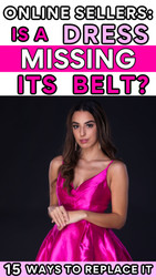 Online Sellers:  What to Do if a DRESS is Missing Its Belt - Replacement Belt Ideas