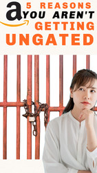 Top 5 Reasons Why You Aren't Getting Ungated on Amazon