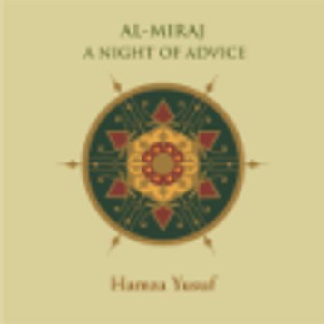 Al-Miraj: A Night of Advice image Al-Miraj: A Night of Advice image