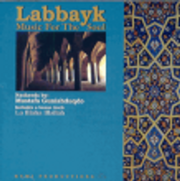 Labbayk : Music for the Soul (Audio CD) Mustafa Gunishduqdo image Labbayk : Music for the Soul (Audio CD) Mustafa Gunishduqdo image