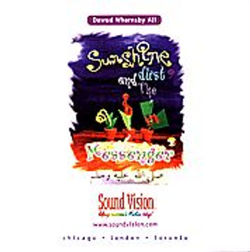 Sunshine, Dust and the Messenger (CD) by Dawud Wharnsby Ali image Sunshine, Dust and the Messenger (CD) by Dawud Wharnsby Ali image