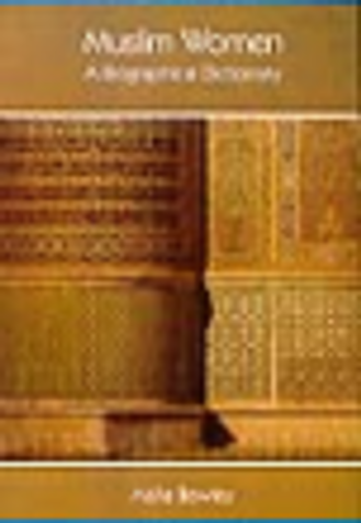 Muslim Women: A Biographical Dictionary image Muslim Women: A Biographical Dictionary image