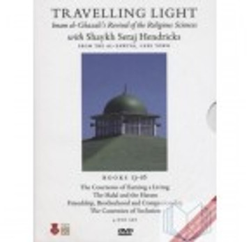 Travelling Light: Imam al-Ghazali's Revival of the Religious Sciences. (Books 13-16) 4 DVD SET BY Sh image Travelling Light: Imam al-Ghazali's Revival of the Religious Sciences. (Books 13-16) 4 DVD SET BY Sh image