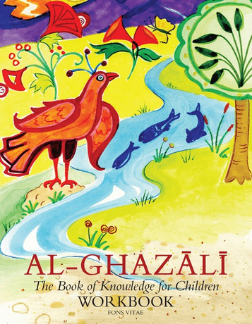 Al-Ghazali The Book of Knowledge for Children Workbook image Al-Ghazali The Book of Knowledge for Children Workbook image