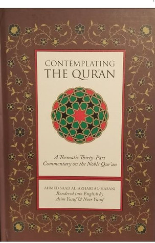 CONTEMPLATING THE QURAN: A THEMATIC THIRTY-PART COMMENTARY ON THE NOBLE QURAN image CONTEMPLATING THE QURAN: A THEMATIC THIRTY-PART COMMENTARY ON THE NOBLE QURAN image