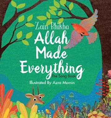Allah Made Everything – Zain Bhikha image Allah Made Everything – Zain Bhikha image