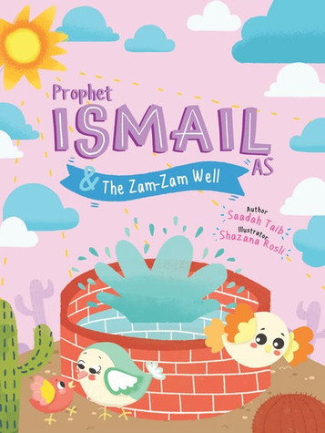 Prophet Ismail (AS) and The Zamzam Well Activity Book image Prophet Ismail (AS) and The Zamzam Well Activity Book image