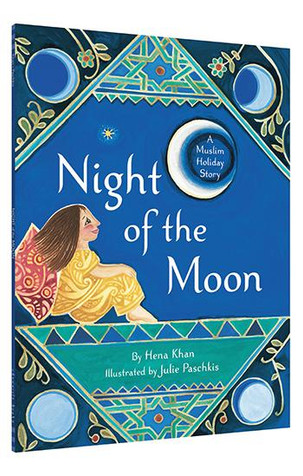 Night of the Moon A Muslim Holiday Story image Night of the Moon A Muslim Holiday Story image