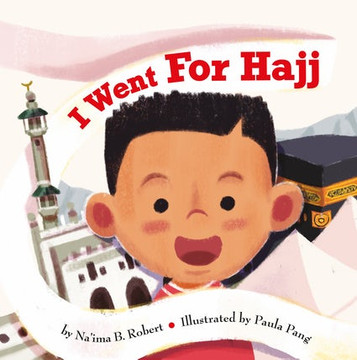 I Went For Hajj - Hardcover image I Went For Hajj - Hardcover image