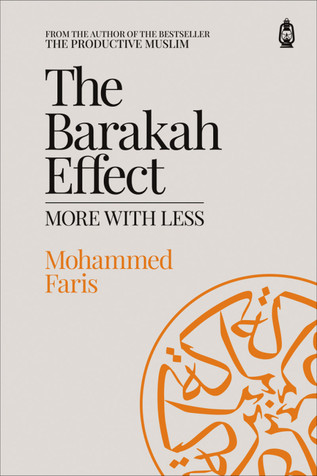 The Barakah Effect: MORE WITH LESS - Hardcover image The Barakah Effect: MORE WITH LESS - Hardcover image