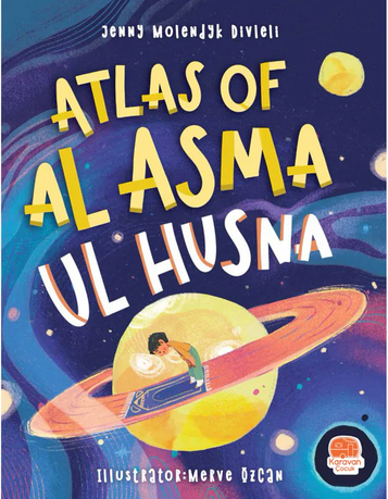 Atlas of Al Asma Ul Husna - Islamic Children's Book image Atlas of Al Asma Ul Husna - Islamic Children's Book image