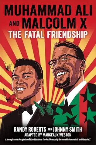 Muhammad Ali and Malcolm X: The Fatal Friendship (A Young Readers Adaptation of Blood Brothers) - Hardcover image Muhammad Ali and Malcolm X: The Fatal Friendship (A Young Readers Adaptation of Blood Brothers) - Hardcover image