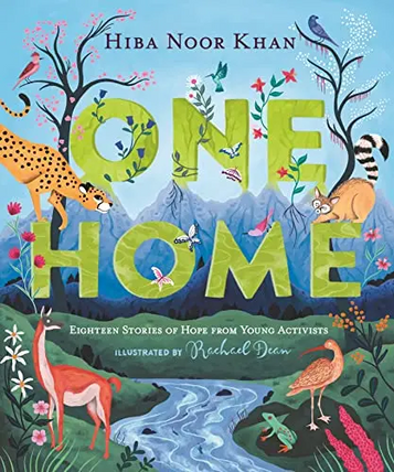 One Home: Eighteen Stories of Hope from Young Activists: Picture Book - Hardcover image