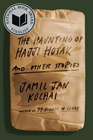 The Haunting of Hajji Hotak and Other Stories - Hardcover image
