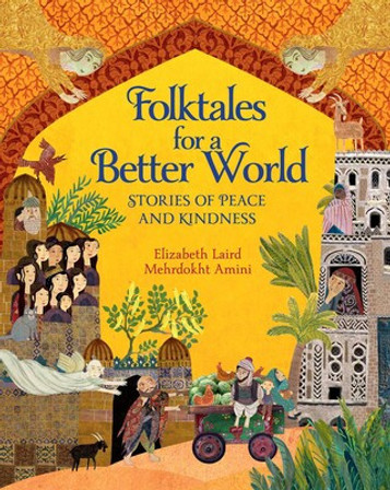 Folktales for a Better World: Stories of Peace and Kindness image Folktales for a Better World: Stories of Peace and Kindness image