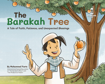 The Barakah Tree : A Tale of Faith, Patience, and Unexpected Blessings - Hardcover image