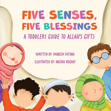 Five Senses, Five Blessings: A Toddlers Guide to Allah's Gift - Board Book image