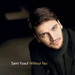 Without You (CD): Sami Yusuf image Without You (CD): Sami Yusuf image