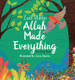 Allah Made Everything – Zain Bhikha image Allah Made Everything – Zain Bhikha image