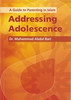Guide to Parenting in Islam: Addressing Adolescence image Guide to Parenting in Islam: Addressing Adolescence image