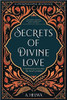 Secrets of Divine Love: A Spiritual Journey into the Heart of Islam image Secrets of Divine Love: A Spiritual Journey into the Heart of Islam image