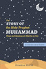The Story Of The Holy Prophet Muhammad ﷺ : Ramadan Classics: 30 Stories For 30 Nights image