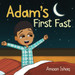 Adam's First Fast: A Children's Book About Ramadan and Zakat image