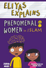 Eliyas Explains Phenomenal Women in Islam image Eliyas Explains Phenomenal Women in Islam image