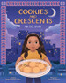 Cookies and Crescents: An Eid Story (A Picture Book) - Hardcover image