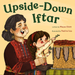 Upside-Down Iftar: Picture Books - Hardcover image