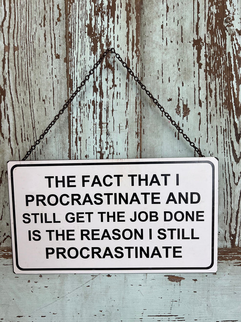 Distressed Procrastinate Sign Distressed Procrastinate Sign